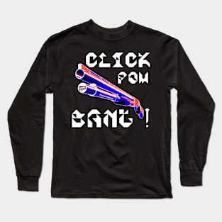 Click Pow Bang Punchado Shotgun, v. White Text Long Sleeve T-Shirt